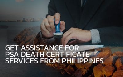 Get Assistance for PSA Death Certificate services from philippines