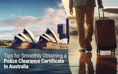 Tips for Smoothly Obtaining a Police Clearance Certificate Australia