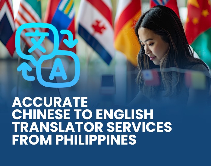 Accurate Chinese to English Translator Services from the Philippines