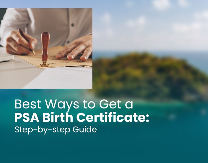 Best Ways to Get a PSA Birth Certificate: Step-by-Step Guide