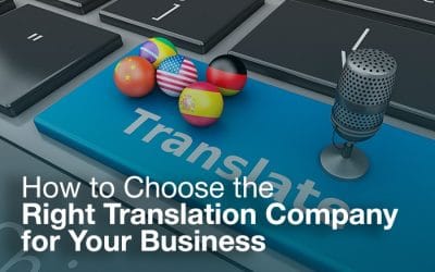 How to Choose the Right Document Translation Company for Your Business