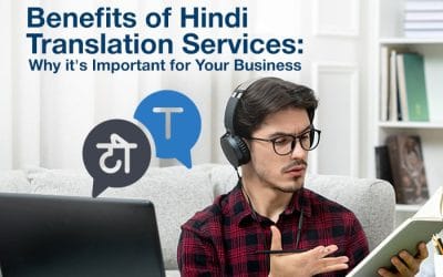 Benefits of Hindi Translation Services: Why it’s Important for Your Business
