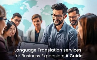 Language Translation Services for Business Expansion: A Guide