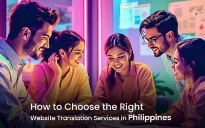 How to Choose the Right Website Translation Services in Philippines