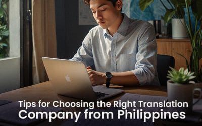 Tips for Choosing the Right Translation Company from Philippines