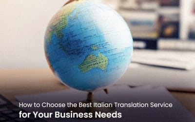 How to Choose the Best Italian Translation Services for Your Business Needs