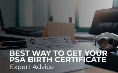 Best Way to Get Your PSA Birth Certificate: Expert Advice