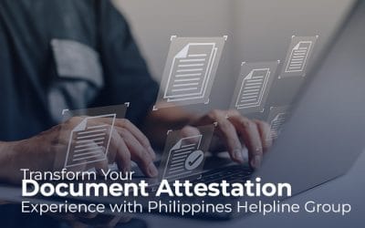 Transform Your Document Attestation Experience with Philippines Helpline Group