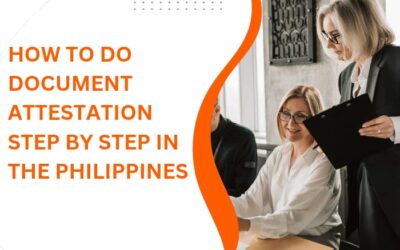 How to Do Document Attestation Step by Step in the Philippines