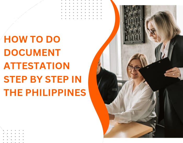 How to Do Document Attestation Step by Step in the Philippines