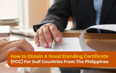 How to Obtain a Good Standing Certificate (PCC) for Gulf Countries from the Philippines