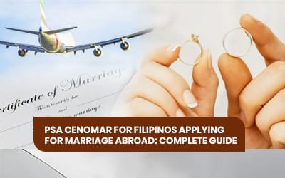 PSA CENOMAR for Filipinos Applying for Marriage Abroad: Complete Guide