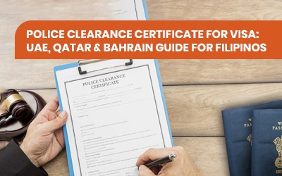 Police Clearance Certificate for Visa: UAE, Qatar & Bahrain Guide for Filipinos